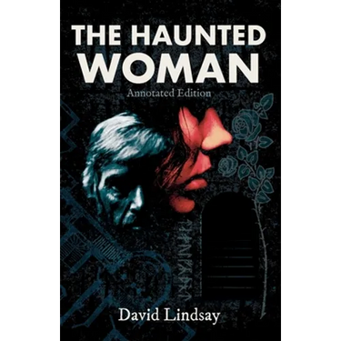 The Haunted Woman: Annotated Edition: Annotated Edition