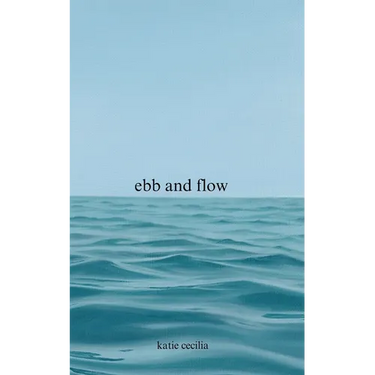 Ebb and Flow: a poetry collection