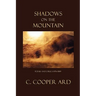 Shadows on the Mountain