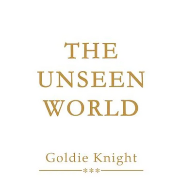 The Unseen World