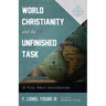 World Christianity and the Unfinished Task: A Very Short Introduction
