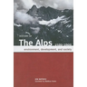 History of the Alps, 1500 - 1900: Environment, Development, and Society