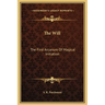The Will: The First Arcanum Of Magical Initiation