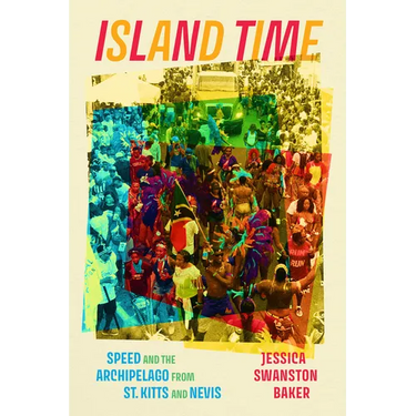 Island Time: Speed and the Archipelago from St. Kitts and Nevis