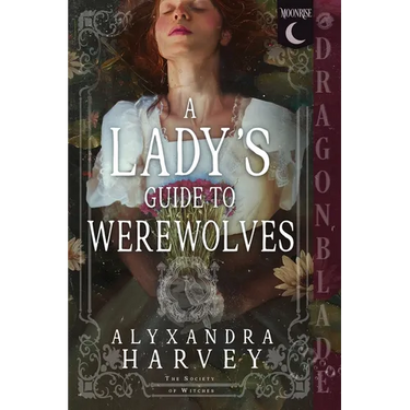 A Lady's Guide to Werewolves: A Fantasy Historical Romance