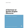 A Grammar of Spoken English Discourse: The Intonation of Increments