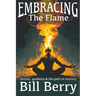 Embracing the Flame