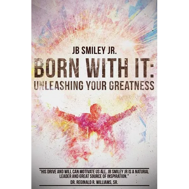 Born With It: Unleashing Your Greatness