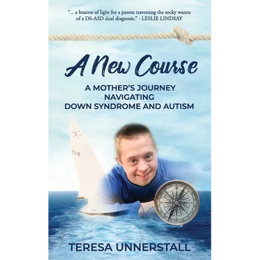 A New Course: A Mother's Journey Navigating Down Syndrome and Autism