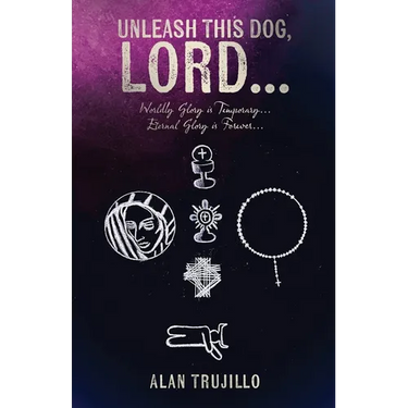 Unleash This Dog, Lord...: Worldly Glory is Temporary... Eternal Glory is Forever...