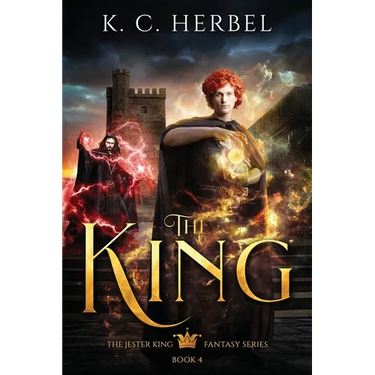 The King: The Jester King Fantasy Series: Book Four