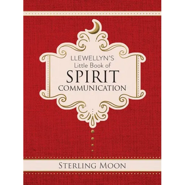 Llewellyn's Little Book of Spirit Communication