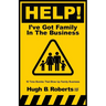 Help! I've Got Family in the Business