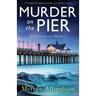 Murder on the Pier: A completely unputdownable cozy mystery novel