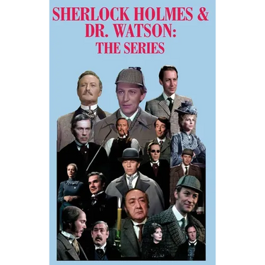 Sherlock Holmes & Dr. Watson: The Series