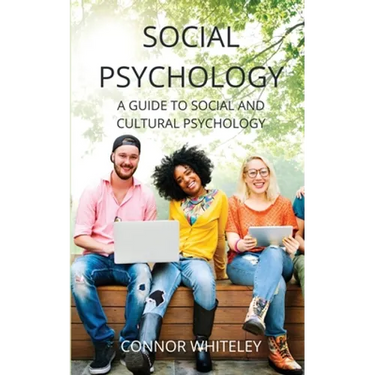 Social Psychology: A Guide to Social and Cultural Psychology