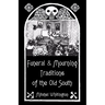 Funeral and Mourning Traditions of the Old South