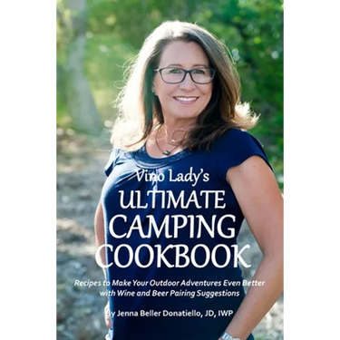 Vino Lady's Ultimate Camping Cookbook