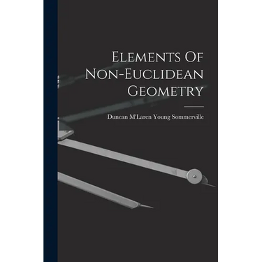 Elements Of Non-euclidean Geometry