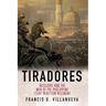 Tiradores: Missions and the Men of the Philippine's Light Reaction Regiment