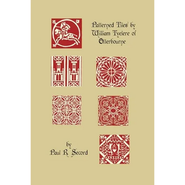 The Patterned Tiles of William Tyelere of Otterbourne