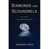 Diamonds and Scoundrels: My Life in the Jewelry Business