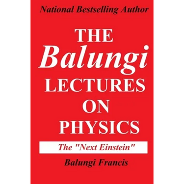 The Balungi Lectures on Physics: Mainly Dark Matter, Black Holes, Quantum Mechanics, General Relativity and Quantum Gravity