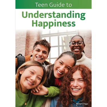 Teen Guide to Understanding Happiness