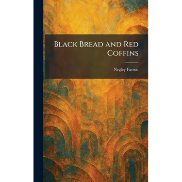 Black Bread and Red Coffins