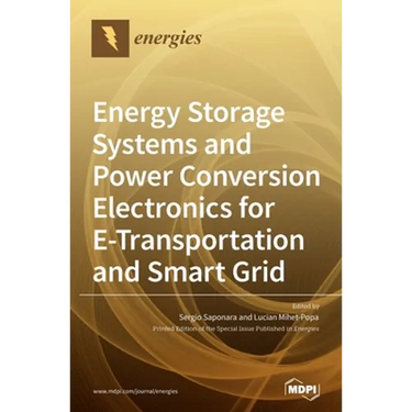Energy Storage Systems and Power Conversion Electronics for E-Transportation and Smart Grid