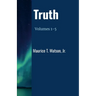 Truth: Volumes 1-5