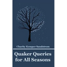 Quaker Queries for All Seasons