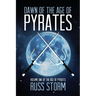 Dawn of the Age of Pyrates