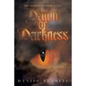Dawn of Darkness: The Legends of Ophir: Book I