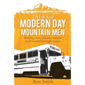 Tales of Modern Day Mountain Men