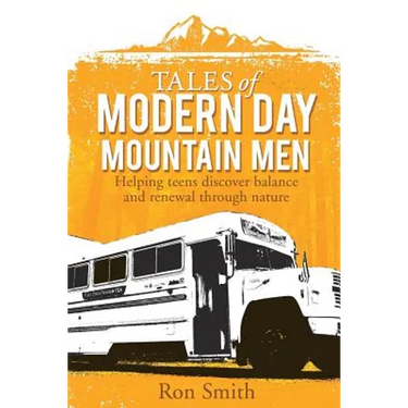 Tales of Modern Day Mountain Men