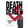 Death Dealer: The Memoirs of the SS Kommandant at Auschwitz