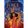 Force of Fire (the Fire Queen #1)