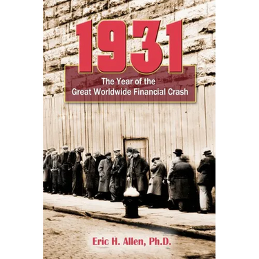 1931: The Year of the Great Worldwide Financial Crash