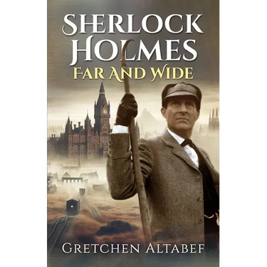 Sherlock Holmes Far and Wide