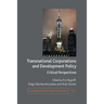 Transnational Corporations and Development Policy: Critical Perspectives
