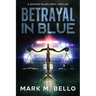 Betrayal in Blue