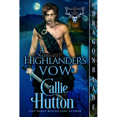 A Highlander's Vow: A Scottish Historical Romance