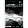 Audio Metering: Measurements, Standards and Practice