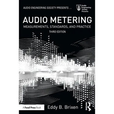 Audio Metering: Measurements, Standards and Practice