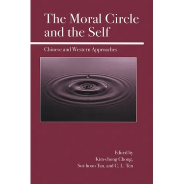The Moral Circle and the Self: Chinese and Western Approaches
