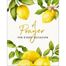 A Prayer for Every Occasion: A Collection of Inspiration