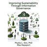 Improving Sustainability Through Information Governance