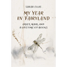 My Year in Fairyland: Grief, Maid and a Lifetime of Books