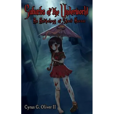 Suburbs of the Underworld: An Anthology of Short Horror